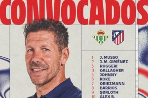 馬競客戰(zhàn)貝蒂斯大名單：阿爾瓦雷斯、格列茲曼領(lǐng)銜，卡爾多索回歸